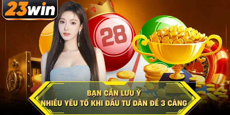 Bạn cần lưu ý nhiều yếu tố khi đầu tư dàn đề 3 càng